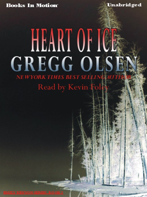 Title details for Heart of Ice by Gregg Olsen - Wait list